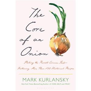 The Core of an Onion by Mark Kurlansky