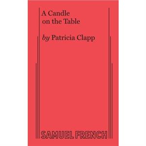 A Candle On the Table by Patricia Clapp