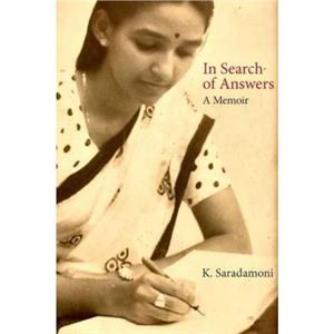 In Search of Answers  A Memoir by K. Saradamoni