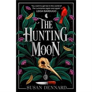 The Hunting Moon by Susan Dennard