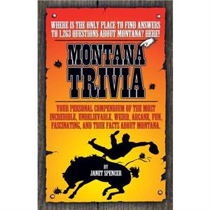 Montana Trivia by Janet Spencer