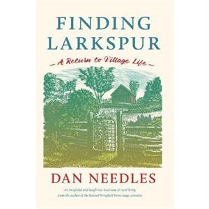 Finding Larkspur by Dan Needles