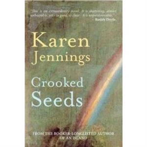 Crooked Seeds by Karen Jennings