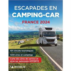 France escapades en campingcar 2024 by Michelin