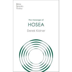 The Message of Hosea by Derek Kidner