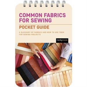 Common Fabrics for Sewing Pocket Guide by Rocky Nook