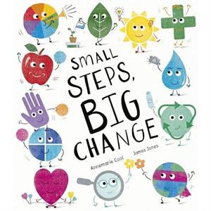 Small Steps Big Change by Annemarie Cool