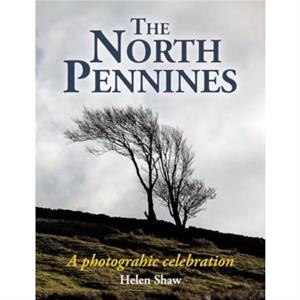 The North Pennines by Helen Shaw