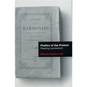 Poetics of the Pretext by RolandFrancois Lack