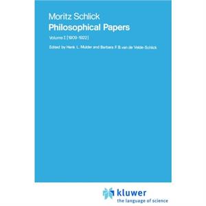 Moritz Schlick Philosophical Papers by Moritz Schlick