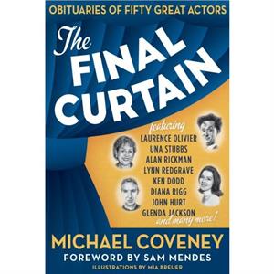 The Final Curtain by Michael Coveney