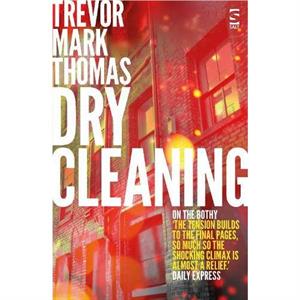 Dry Cleaning by Trevor Mark Thomas