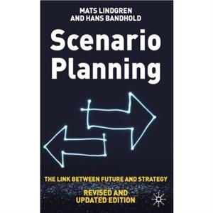 Scenario Planning  Revised and Updated by H. Bandhold