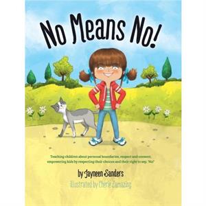 No Means No by Jayneen Sanders