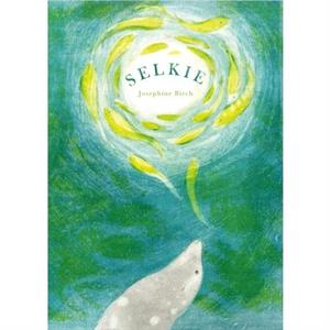 Selkie by Josephine Birch