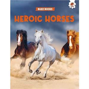 Heroic Horses by Paul Stevenson