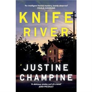 Knife River by Justine Champine