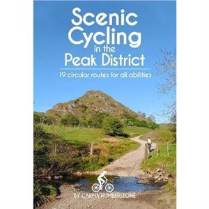 Scenic Cycling in the Peak District by Carina Humberstone