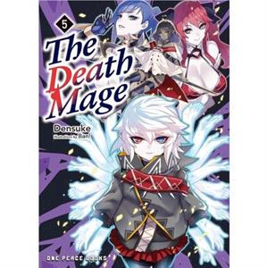 The Death Mage Volume 5 by Densuke