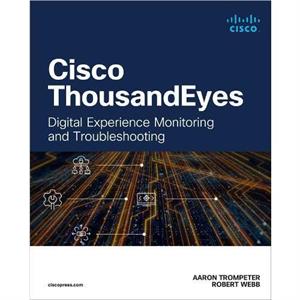 Cisco ThousandEyes by Robert Webb