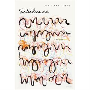 Sibilance by Sally Van Doren