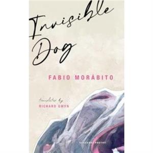 Invisible Dog by Fabio Morabito