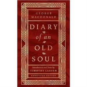 Diary of an Old Soul by George MacDonald