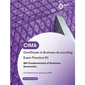 CIMA BA1 Fundamentals of Business Economics by BPP Learning Media