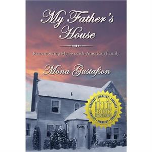 My Fathers House by Mona Gustafson