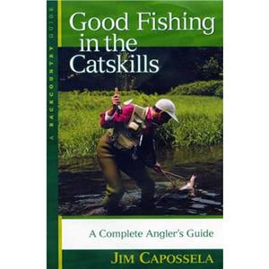 Good Fishing in the Catskills by Capossela & Jim CrotononHudson & NY