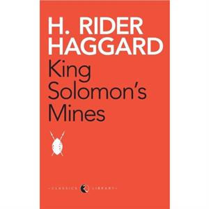 King Solomons Mines by Haggard & H. Rider