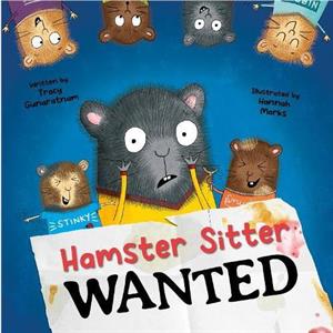 Hamster Sitter Wanted by Tracy Gunaratnam