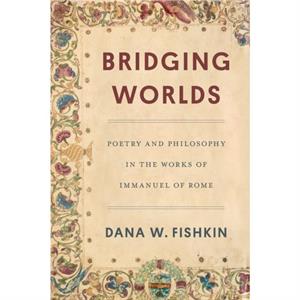 Bridging Worlds by Dana W. Fishkin