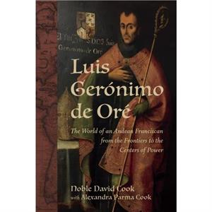 Luis Geronimo de Ore by Anne J. Cruz