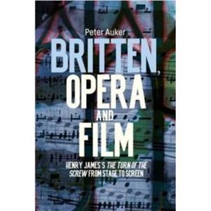 Britten Opera and Film by Auker & Dr Peter Pianist & Piano Teacher and Examiner. Founder Trustee of the Stephen Sondheim Society