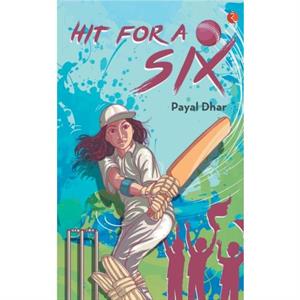 HIT FOR A SIX by Dhar & Payal