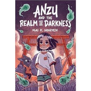 Anzu and the Realm of Darkness by Mai K. Nguyen