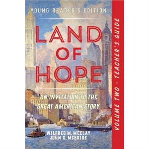 A Teachers Guide to Land of Hope by John D. McBride