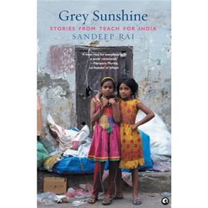 Grey Sunshine by Sandeep Rai