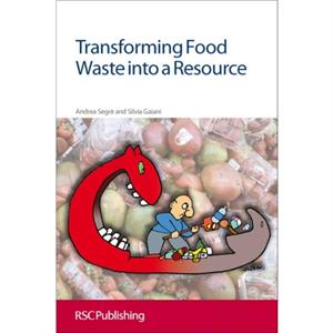 Transforming Food Waste into a Resource by Gaiani & Silvia Universita di Bologna & Italy