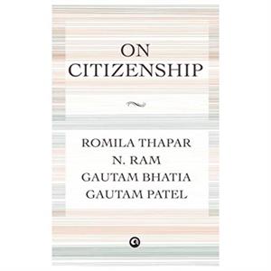 ON CITIZENSHIP by Thapar & & Romila