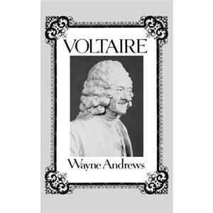 Voltaire by Wayne Andrews