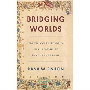 Bridging Worlds by Dana W. Fishkin