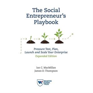 The Social Entrepreneurs Playbook Expanded Edition by James D. Thompson