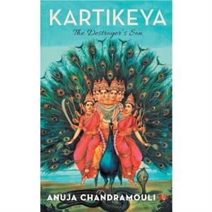 KARTIKEYA by Chandramouli & Anuja