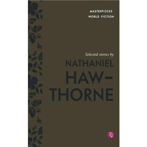 Selected Stories by Nathaniel Hawthorne