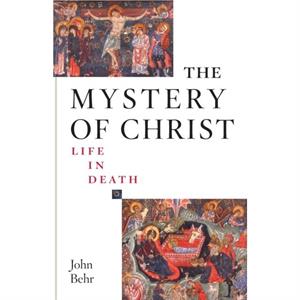 Mystery of Christ Life in Death  T by B John