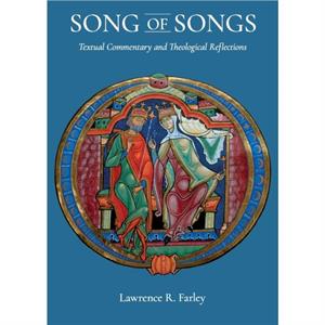 The Song of Songs by Lawrence R Farley