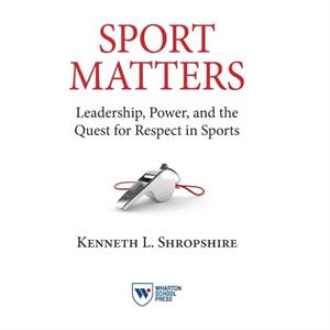 Sport Matters by Kenneth L. Shropshire