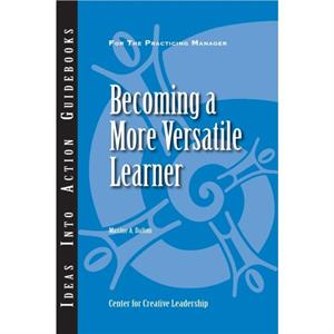 Becoming a More Versatile Learner by Maxine A. Dalton